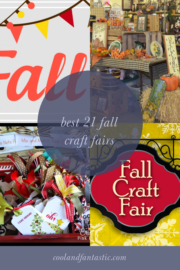 Best 21 Fall Craft Fairs Home, Family, Style and Art Ideas